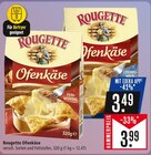 Ofenkäse Angebote von Rougette bei Marktkauf Reutlingen für 3,49 €