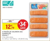 4 pavés de saumon ASC surgelés - ESCAL en promo chez Intermarché Versailles à 12,79 €