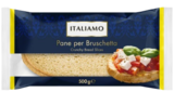 Tranches de pain à bruschetta - ITALIAMO en promo chez Lidl Tranches de pain à bruschetta - ITALIAMO dans le catalogue Lidl