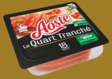 Quart jambon sec nature - AOSTE dans le catalogue Intermarché