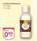GLOBUS - Kaffeesahne Angebot im Prospekt Kaffeesahne bei GLOBUS im Prospekt "" für 0,99 €