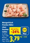 Metzgerfrisch Frisches Hähnchen-Geschnetzeltes Angebote bei Lidl Hagen für 3,79 €