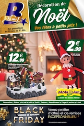 Catalogue Bazarland "Décoration de Noël Vos fêtes à petits prix !" à Saint-Félix-de-Lunel et alentours, 8 pages, 20/11/2024 - 01/12/2024