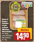 Aktuelle Hähnchen Angebote bei REWE in Nürnberg Aktuelles Nature & Respect Pollofino Frische Freiland-Hähnchen-Oberschenkel Angebot bei REWE in Nürnberg ab 14,90 €
