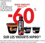 Promo Remise immédiate sur le 2ème -60% sur les yaourts hipro à  dans le catalogue Intermarché à Gréasque