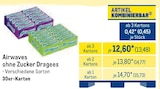ohne Zucker Dragees von Airwaves im aktuellen METRO Prospekt für 13,48 €