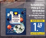 Schafskäse, Feta g.U. oder Hirtenkäse bei EDEKA im Pförring Prospekt für 1,49 €