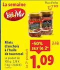 Lidl Anse - Promo Filets d'anchois à l'huile de tournesol Promo Filets d'anchois à l'huile de tournesol à 1,09 € dans le catalogue Lidl à Anse