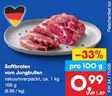 Aktuelle Braten Angebote bei Netto Marken-Discount in Cottbus Aktuelles Saftbraten vom Jungbullen Angebot bei Netto Marken-Discount in Cottbus ab 0,99 €