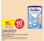 Calisma croissance - LABORATOIRE GALLIA en promo chez Intermarché Versailles à 4,49 €