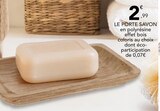 Le porte savon en promo chez Stokomani Mantes-la-Jolie à 2,99 €