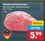 Schweine-Schinkenbraten im Angebot bei Netto Marken-Discount in Beckum Schweine-Schinkenbraten Angebote bei Netto Marken-Discount Beckum für 5,99 €