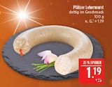 Pfälzer Leberwurst Angebote bei Marktkauf Erlangen für 1,19 €