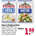 Original Feta oder Natur Angebote von Patros bei E center Frankfurt für 1,69 €