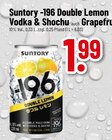 -196 Double Lemon Vodka & Shochu Angebote von Suntory bei Trinkgut Worms für 1,99 €