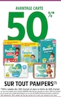 50% AVANTAGE CARTE SUR TOUT PAMPERS - PAMPERS en promo chez Intermarché Pau