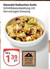 Aktuelles Käsesalat Radieschen-Gurke Angebot bei GLOBUS in Mannheim ab 1,39 €