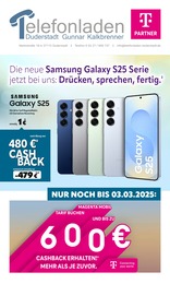 Telefonladen Duderstadt Prospekt für Leinefelde-Worbis: "Die neue Samsung Galaxy S25 Serie jetzt bei uns: Drücken, sprechen, fertig.", 7 Seiten, 01.02.2025 - 03.02.2025