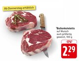 Bullenkoteletts Angebote bei E center Speyer für 2,29 €