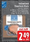 Aktuelles Thunfisch Filets Angebot bei EDEKA in Mönchengladbach ab 2,49 €