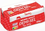 Beurre Moulé Demi-Sel - NETTO en promo chez Netto Nanterre à 4,50 €