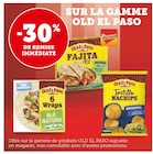 Promo -30% DE REMISE IMMÉDIATE SUR LA GAMME OLD EL PASO à  dans le catalogue Super U à Sainte-Croix-Hague