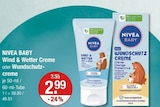 Wind & Wetter Creme oder Wundschutzcreme von NIVEA BABY im aktuellen V-Markt Prospekt für 2,99 €