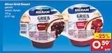 Grieß Dessert im Netto Marken-Discount Prospekt Grieß Dessert von Milram im aktuellen Netto Marken-Discount Prospekt für 0,59 €