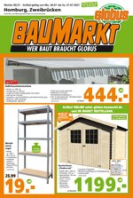 Globus-Baumarkt Prospekt für Hirschhof mit 18 Seiten Globus-Baumarkt Prospekt für Hirschhof: "WER BAUT BRAUCHT GLOBUS", 18 Seiten, 25.07.2021 - 31.07.2021