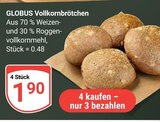 Vollkornbrötchen im Angebot bei GLOBUS in Gotha Vollkornbrötchen Angebote von GLOBUS bei GLOBUS Gotha für 1,90 €