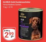 Gold Hundenassfutter Angebote von Globus bei GLOBUS Oberhausen für 2,99 €