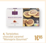 Tartelettes chocolat caramel - Monoprix Gourmet à 1,85 € dans le catalogue Monoprix