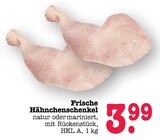 E center Bühlertal - Frische Hähnchenschenkel Angebot im Prospekt Frische Hähnchenschenkel bei E center im Bühlertal Prospekt für 3,99 €