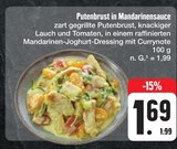 Aktuelles Putenbrust in Mandarinensauce Angebot bei E center in Fürth ab 1,69 €