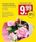 Floristen Strauß mit Rosen & Lilien im WEZ Prospekt zum Preis von 9,99 €