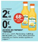Jus Réveil des Tropiques - TROPICANA à 0,85 € dans le catalogue E.Leclerc