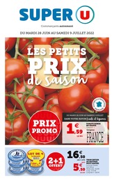 Catalogue Super U à Matheflon, avec 40 pages Prospectus Super U à Matheflon, "Les petits prix de saison", 40 pages, 28/06/2022 - 09/07/2022