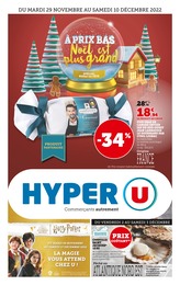 Hyper U Catalogue "À prix bas, Noël est plus grand", 52 pages, Villeneuve-sous-Dammartin,  29/11/2022 - 10/12/2022