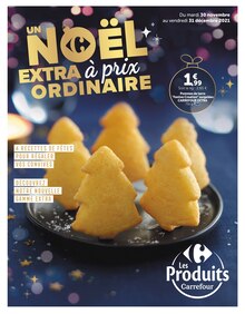 Carrefour Catalogue "Un Nöel extra à prix ordinaire", 28 pages, Le Blanc-Mesnil, 30/11/2021 - 31/12/2021 Carrefour Catalogue "Un Nöel extra à prix ordinaire", 28 pages, Le Blanc-Mesnil, 30/11/2021 - 31/12/2021