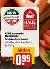 Westfälische Schinkenfleischwurst bei REWE im Geldern Prospekt für 0,99 €