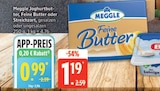 Joghurtbutter im Angebot bei EDEKA in Stade Joghurtbutter Angebote von Meggle bei EDEKA Stade für 0,99 €