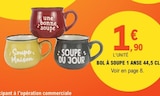 Promo Bol à soupe 1 anse 44,5 CL à 1,90 € dans le catalogue E.Leclerc à Bressuire