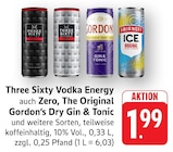 Vodka Energy im Angebot bei E center in Böblingen Vodka Energy Angebote von Three Sixty bei E center Böblingen für 1,99 €