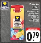 Premium Eistee Zitrone-Himbeere oder Weißer Tee-Heidelbeere Angebot in Antweiler Premium Eistee Zitrone-Himbeere oder Weißer Tee-Heidelbeere im aktuellen Prospekt bei EDEKA in Antweiler