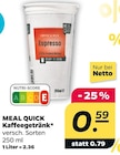 Kaffegetränk von MEAL QUICK im aktuellen Netto mit dem Scottie Prospekt für 0,59 €