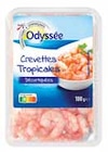 Crevettes Tropicales Décortiquées - Odyssee en promo chez Intermarché Asnières-sur-Seine à 2,79 €