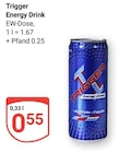 Energy Drink Angebote von Trigger bei GLOBUS Viersen für 0,55 €