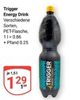 Energy Drink im Angebot bei GLOBUS in Weinheim Energy Drink Angebote von Trigger bei GLOBUS Weinheim für 1,29 €