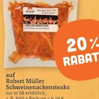 Schweinenackensteaks im tegut Prospekt Schweinenackensteaks von Robert Müller im aktuellen tegut Prospekt für 6,19 €