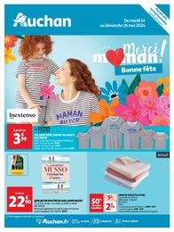 Prospectus Auchan Hypermarché à Lamastre, "merci maman ! Bonne fête", 28 pages, 14/05/2024 - 26/05/2024